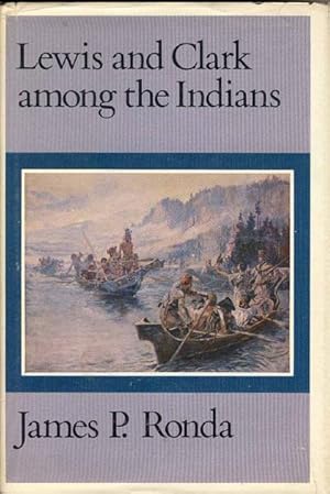 Immagine del venditore per LEWIS AND CLARK AMONG THE INDIANS. venduto da BUCKINGHAM BOOKS, ABAA, ILAB, IOBA