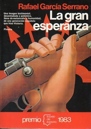 Imagen del vendedor de LA GRAN ESPERANZA. Premio Espejo de Espaa 1983. 1 edicin. a la venta por angeles sancha libros