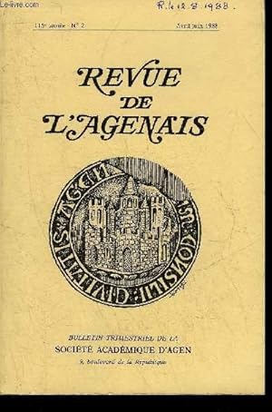 Seller image for REVUE DE L'AGENAIS - 115EME ANNEE - N 2 - Joseph Scaliger par Cabrol - les alas du dracinement l'exemple d'Agen au XVIIIe sicle par Figeac - prlude  une rvolution par Condou - les officiers de sant de 1792  1892 par Fratacci etc. for sale by Le-Livre