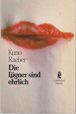 Seller image for Die Lgner sind ehrlich for sale by Graphem. Kunst- und Buchantiquariat
