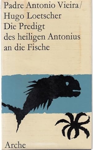 Seller image for Die Predigt des heiligen Antonius an die Fische for sale by Graphem. Kunst- und Buchantiquariat