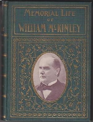 Our Martyred President.Memorial Life of William McKinley