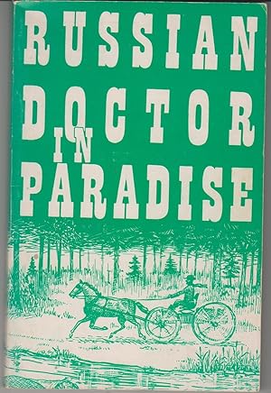 Russian Doctor in Paradise [SIGNED COPY]