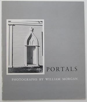 Bild des Verkufers fr Portals. Photographs by William Morgan zum Verkauf von Mare Booksellers ABAA, IOBA