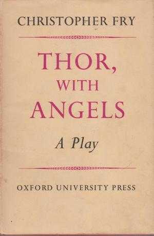 Thor, With Angels - A Play