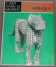 Afrique, l'art des peuples noirs.