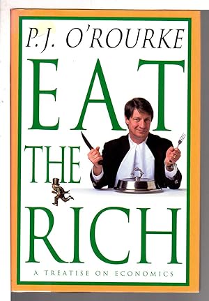 EAT THE RICH: A Treatise on Economics.
