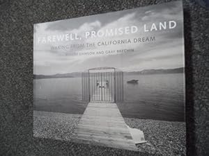 Bild des Verkufers fr Farewell, Promised Land. Waking from the California Dream. zum Verkauf von BookMine