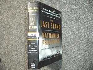 Seller image for The Last Stand. Custer, Sitting Bull, and the Battle of Little Big Horn. for sale by BookMine