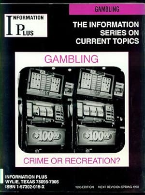 Bild des Verkufers fr Gambling Crime or Recreation?: Crime or Recreation (The Information Series on Current Topics) zum Verkauf von Inga's Original Choices