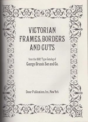 Victorian Frames, Borders and Cuts from the 1882 Type Catalog of George Bruce's Son and Co