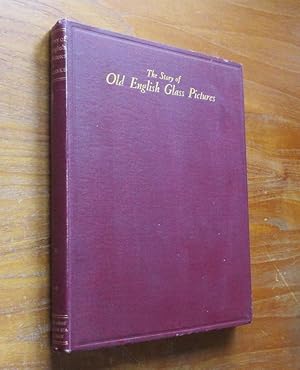 The Story of Old English Glass Pictures 1690-1810.