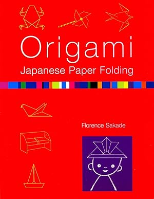 Origami: Japanese Paper Folding.
