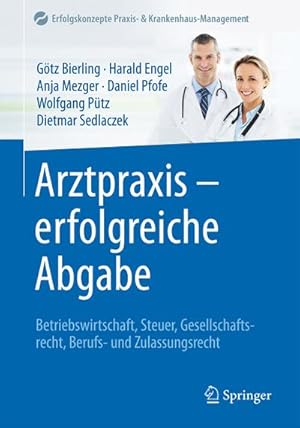 Imagen del vendedor de Arztpraxis - erfolgreiche Abgabe a la venta por BuchWeltWeit Ludwig Meier e.K.