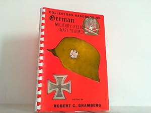 Imagen del vendedor de Collectors Handbook on German Military Relics (Nazi Regime). a la venta por Antiquariat Ehbrecht - Preis inkl. MwSt.