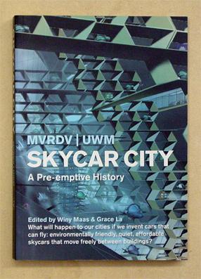 Bild des Verkufers fr Skycar City. A Pre-emptive History. zum Verkauf von antiquariat peter petrej - Bibliopolium AG