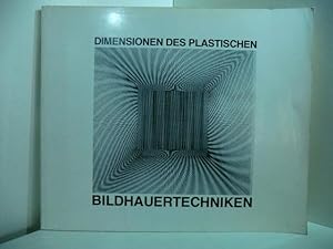 Bild des Verkufers fr Bildhauertechniken. Dimensionen des Plastischen - Publikation zur Ausstellung, 21. Mrz - 20. April 1981, Neuer Berliner Kunstverein e.V. in der Staatlichen Kunsthalle Berlin zum Verkauf von Antiquariat Weber