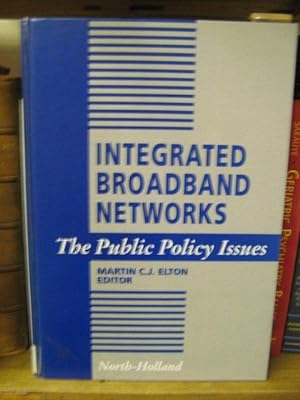 Bild des Verkufers fr Integrated Broadband Networks: The Public Policy Issues zum Verkauf von PsychoBabel & Skoob Books