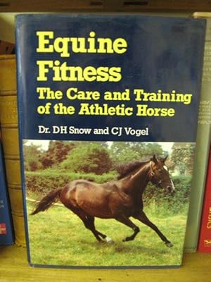 Seller image for Equine Fitness: The Care and Training of the Athletic Horse for sale by PsychoBabel & Skoob Books