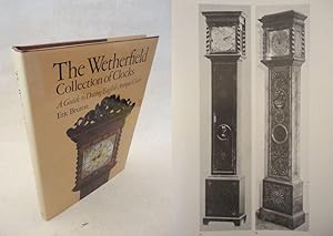 The Wetherfield Collection of Clocks. A Guide to Dating English Antique Clocks * mit O r i g i n ...