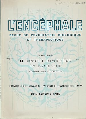 Imagen del vendedor de L'Encphale - Revue de Psychiatrie Biologique et Thrapeutique - Numro spcial - Le concept d'inhibition en psychiatrie - Volume IV - Fascicule 5. a la venta por PRISCA