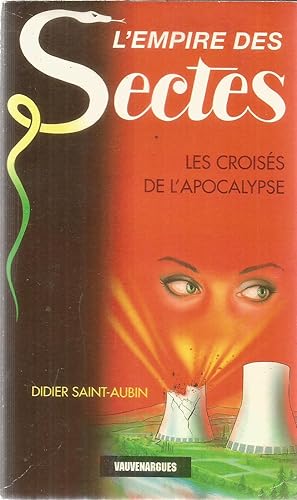 Seller image for L'empire des sectes - Les croiss de l'apocalypse for sale by Joie de Livre