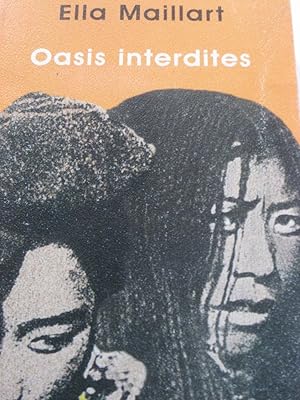 Image du vendeur pour OASIS INTERDITES De Pkin au Cachemire Une femme  travers l`Asie centrale en 1935 mis en vente par ALEJANDRIA SEVILLA