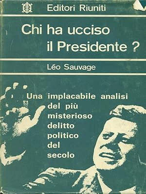 Bild des Verkufers fr Chi ha ucciso il Presidente? zum Verkauf von Librodifaccia