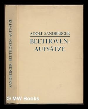Image du vendeur pour Ausgewhlte Aufstze zur Musikgeschichte / von Adolf Sandberger mis en vente par MW Books