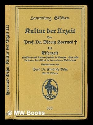 Immagine del venditore per Kultur der Urzeit / von Moritz Hoernes und von Friedrich Behn venduto da MW Books