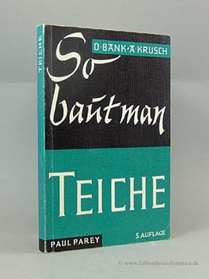Seller image for So baut man Teiche. Eine Anleitung fr den Bau von Karpfenteichen. for sale by Bibliotheca Botanica