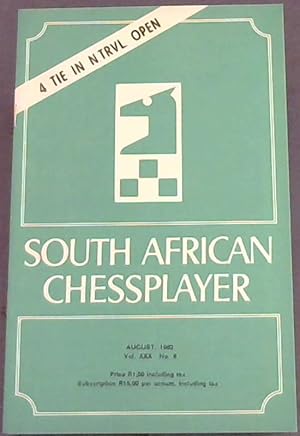 South African Chess Player - August, 1982 - Vol XXX, No. 8