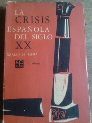 Immagine del venditore per LA CRISIS ESPAOLA DEL SIGLO XX venduto da Librera Pramo