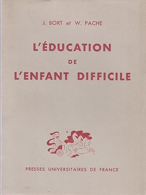 Bild des Verkufers fr L'ducation de l'enfant difficile. zum Verkauf von JOIE DE LIRE