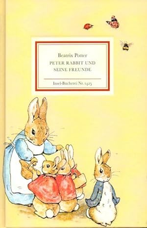 Bild des Verk�ufers f�r Inselbuchnr. 1425 Peter Rabbit und seine Freunde. zum Verkauf von Versandantiquariat Neumann/H�nnige