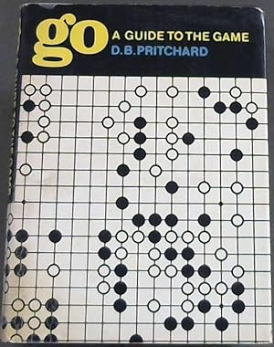 Bild des Verkufers fr Go: A Guide to the Game zum Verkauf von Chapter 1