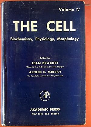 Seller image for The Cell. Biochemistry - Physiology - Morphology. Volume IV. for sale by biblion2