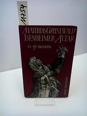 Image du vendeur pour Matthias Grnewalds Isenheimer Altar in 47 Bildern. mis en vente par AphorismA gGmbH