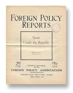Immagine del venditore per Spain Under the Republic [in] Foreign Policy Reports, Vol. IX, No. 21, December 20, 1933 venduto da D. Anthem, Bookseller