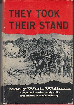 They Took Their Stand: The Founders of the Confederacy