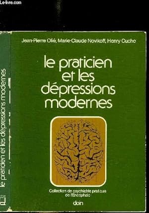 Bild des Verkufers fr LE PRATICIEN ET LES DEPRESSIONS MODERNES / COLLECTION DE PSUCHIATRIE PRATIQUE DE L'ENCEPHALE zum Verkauf von Le-Livre