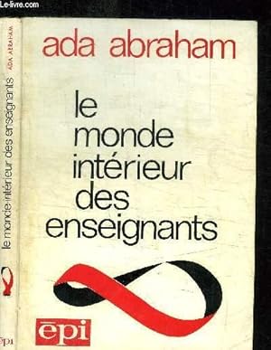 Seller image for LE MONDE INTERIEUR DES ENSEIGNANTS for sale by Le-Livre