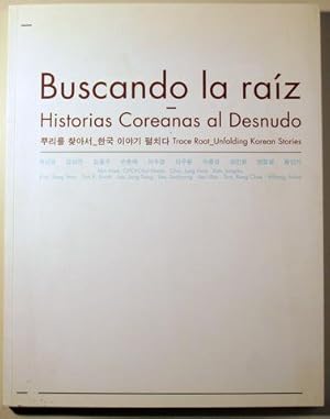 Imagen del vendedor de BUSCANDO LA RAZ. HISTORIAS COREANAS AL DESNUDO - Madrid 2007 - Muy ilustrado a la venta por Llibres del Mirall