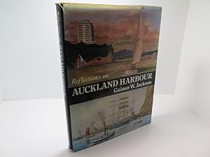 Seller image for Reflections on Auckland Harbour for sale by The Secret Bookshop