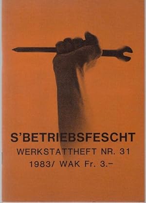 Image du vendeur pour S'Betriebsfescht. Werkstattheft, Nr. 31, 1983 mis en vente par Graphem. Kunst- und Buchantiquariat