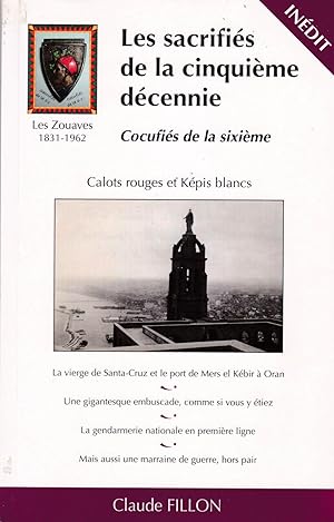 Les sacrifiés de la cinquième décennie. Calots rouges et képis blancs.