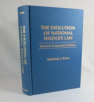 The Evolution of National Wildlife Law (Revised and Expanded Edition)