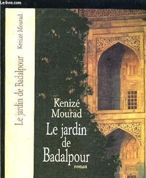Seller image for LE JARDIN DE BADALPOUR for sale by Le-Livre