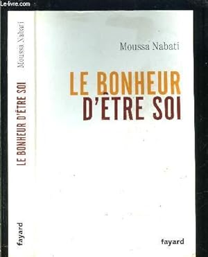 Image du vendeur pour LE BONHEUR D ETRE SOI mis en vente par Le-Livre