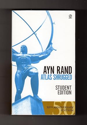 Seller image for Atlas Shrugged - ARI (Ayn Rand Institute) Student Edition / The Rodney Fund. Peikoff Introduction First Printing for sale by Singularity Rare & Fine